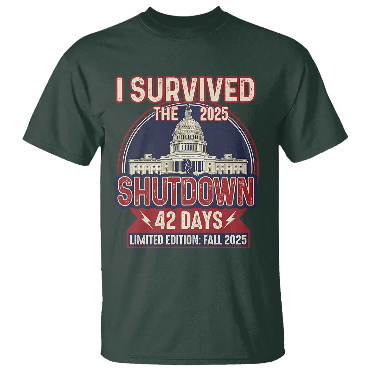 I Survived the 2025 Shutdown T Shirt Funny Government Closure Parody Political Humor - Wonder Print Shop