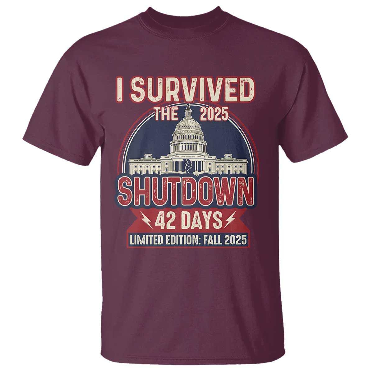 I Survived the 2025 Shutdown T Shirt Funny Government Closure Parody Political Humor - Wonder Print Shop