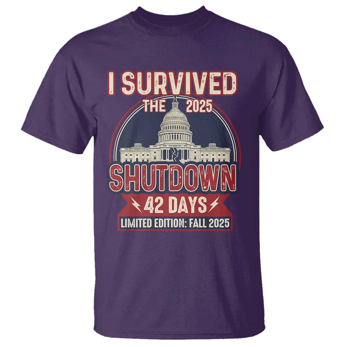 I Survived the 2025 Shutdown T Shirt Funny Government Closure Parody Political Humor - Wonder Print Shop