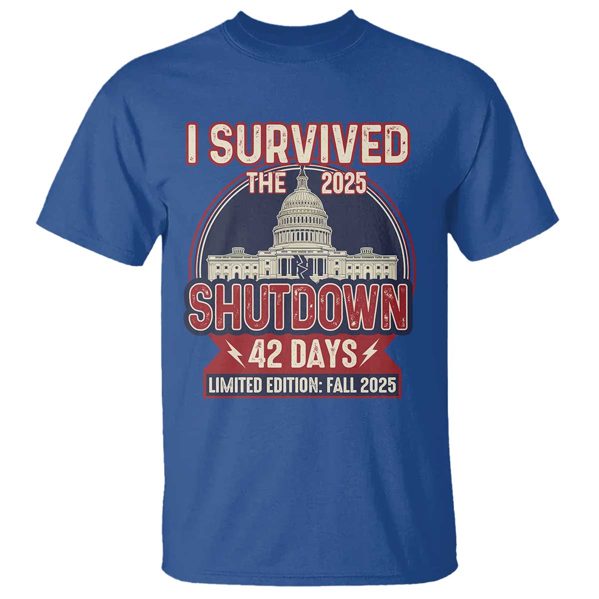 I Survived the 2025 Shutdown T Shirt Funny Government Closure Parody Political Humor - Wonder Print Shop