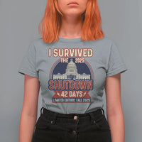 I Survived the 2025 Shutdown T Shirt For Women Funny Government Closure Parody Political Humor - Wonder Print Shop