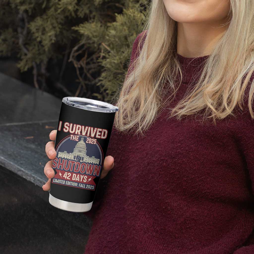 I Survived the 2025 Shutdown Tumbler Cup Funny Government Closure Parody Political Humor - Wonder Print Shop