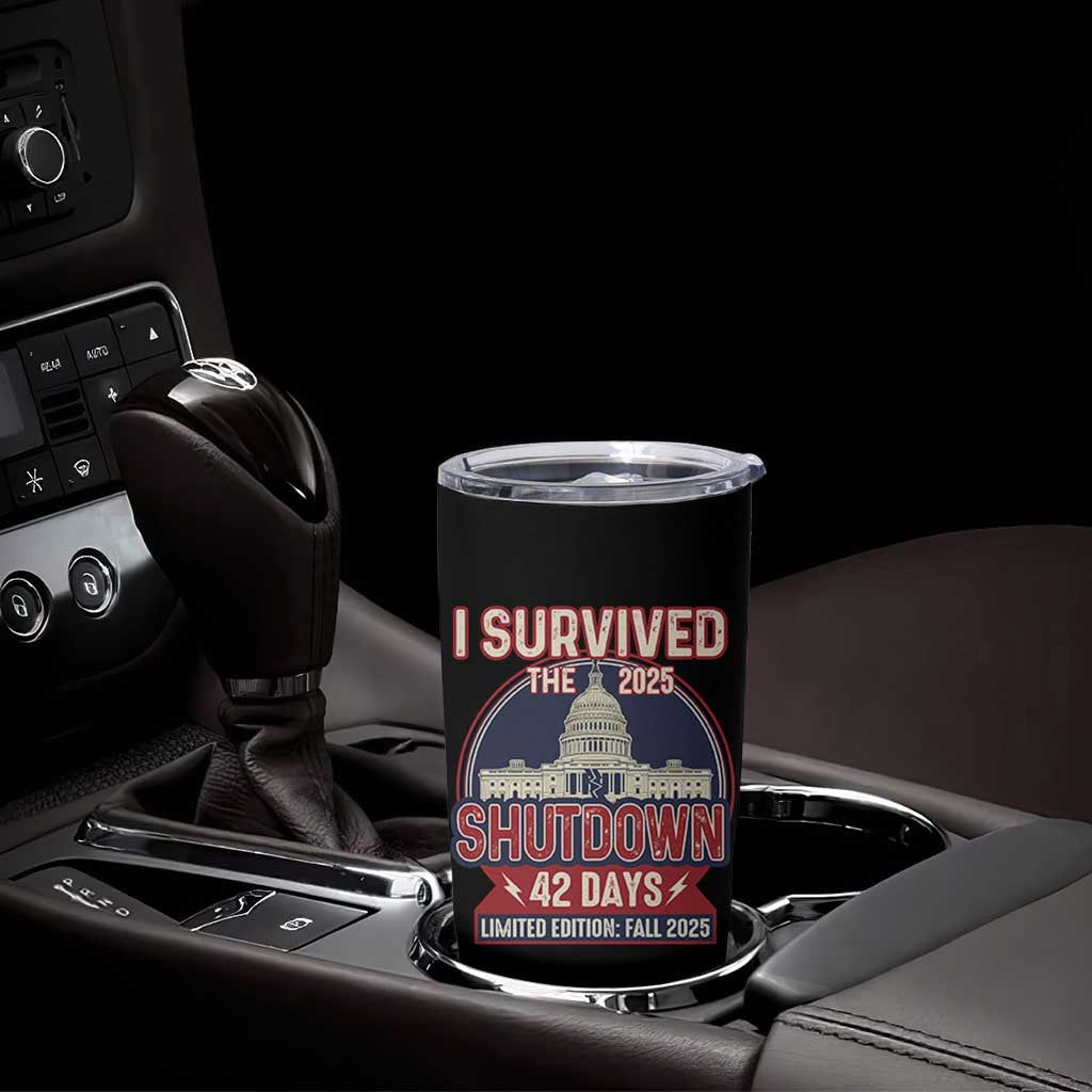 I Survived the 2025 Shutdown Tumbler Cup Funny Government Closure Parody Political Humor - Wonder Print Shop