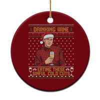 Funny Ed Gein Christmas Meme Ceramic Ornament Drinking Wine Eating This Sinful Cold Cuts Viral Scene Naughty Holiday - Wonder Print Shop