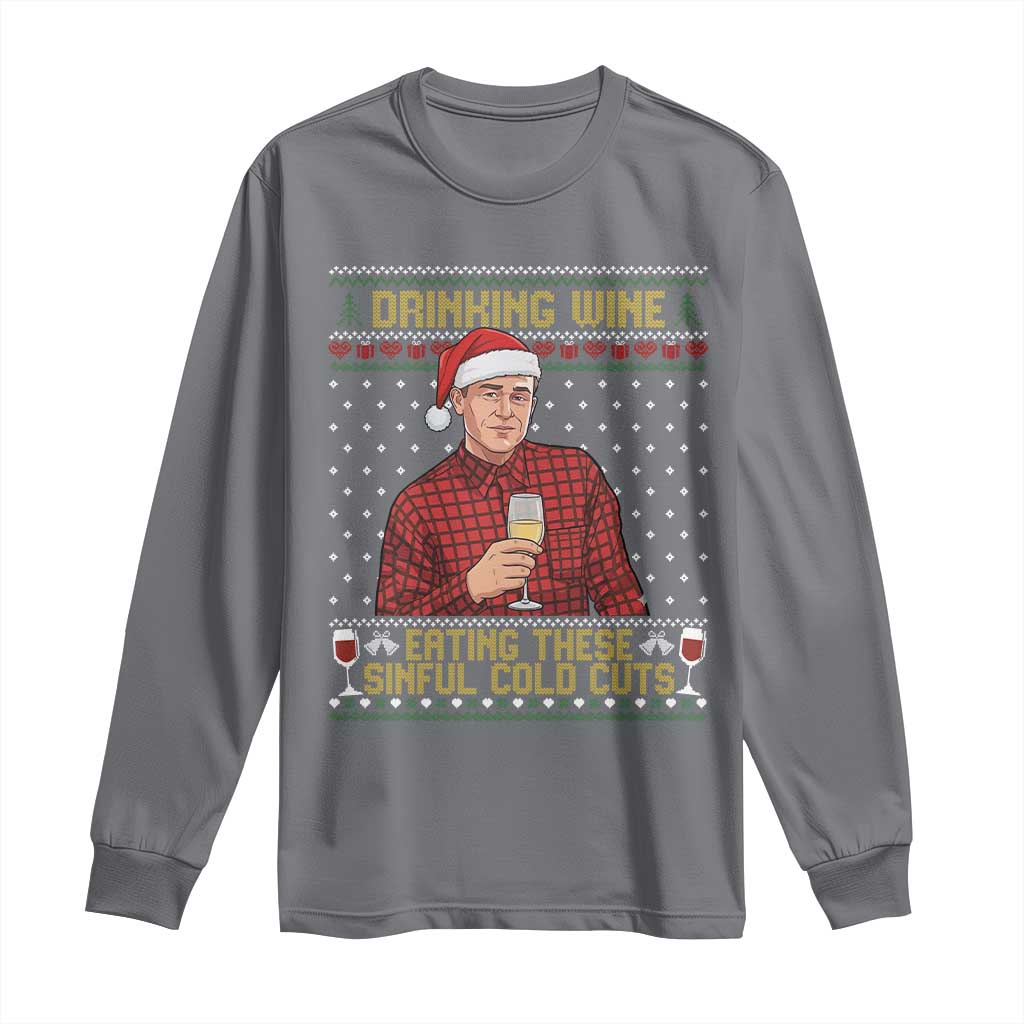 Funny Ed Gein Christmas Meme Long Sleeve Shirt Drinking Wine Eating This Sinful Cold Cuts Viral Scene Naughty Holiday - Wonder Print Shop