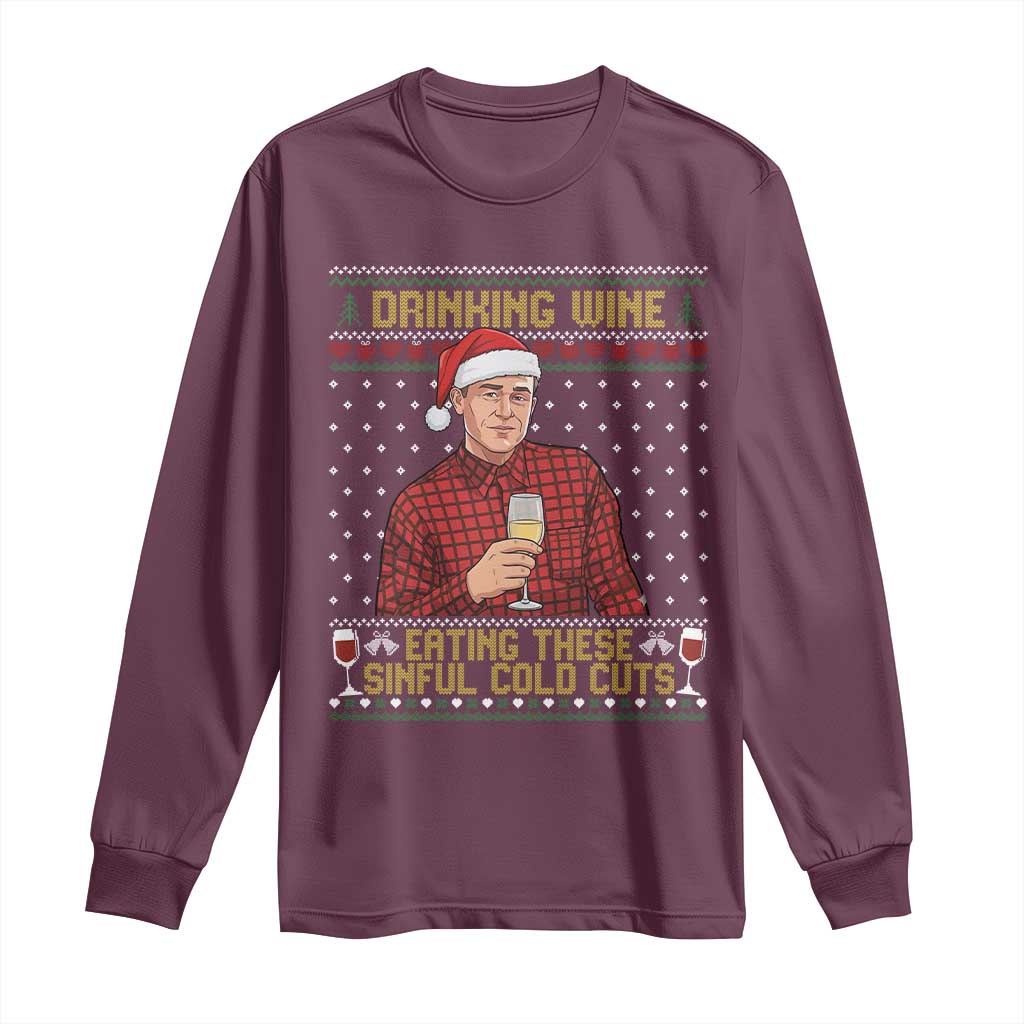 Funny Ed Gein Christmas Meme Long Sleeve Shirt Drinking Wine Eating This Sinful Cold Cuts Viral Scene Naughty Holiday - Wonder Print Shop