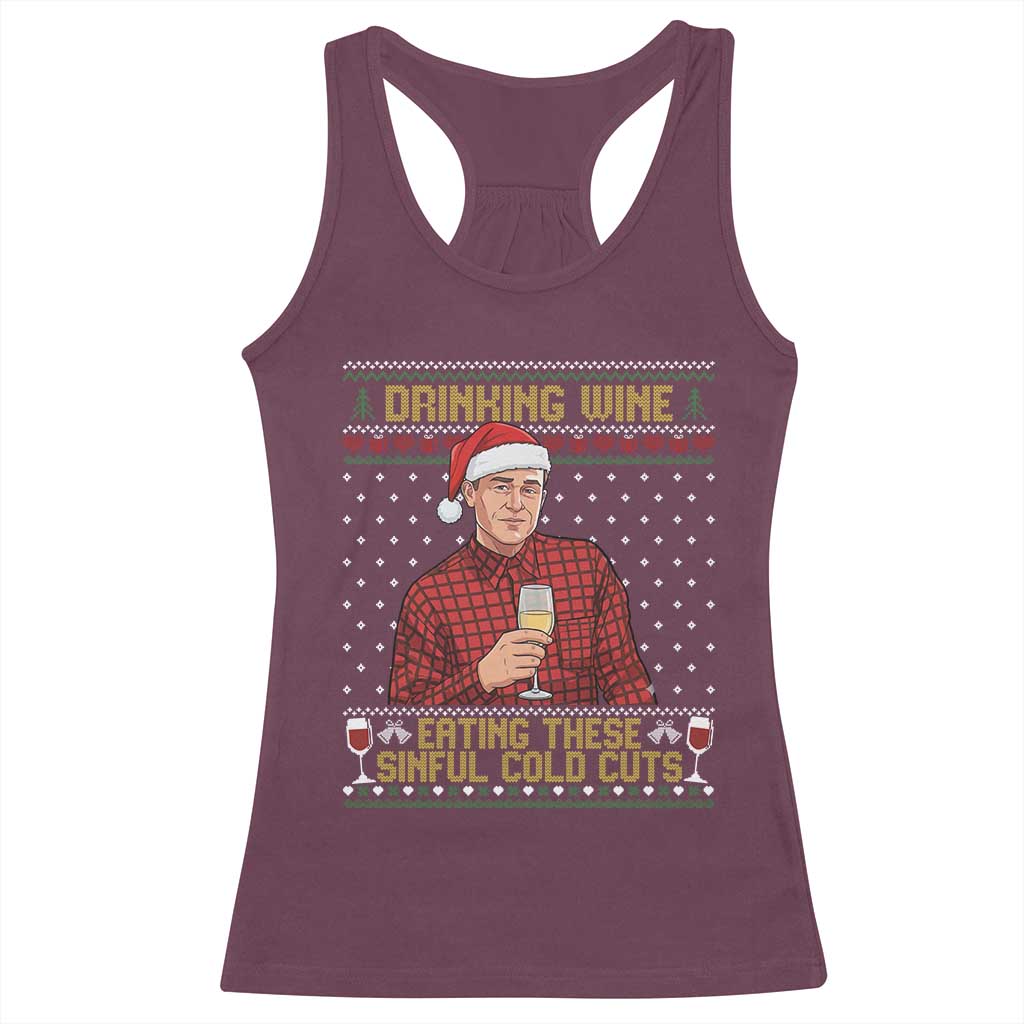 Funny Ed Gein Christmas Meme Racerback Tank Top Drinking Wine Eating This Sinful Cold Cuts Viral Scene Naughty Holiday - Wonder Print Shop