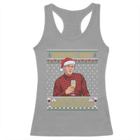 Funny Ed Gein Christmas Meme Racerback Tank Top Drinking Wine Eating This Sinful Cold Cuts Viral Scene Naughty Holiday - Wonder Print Shop