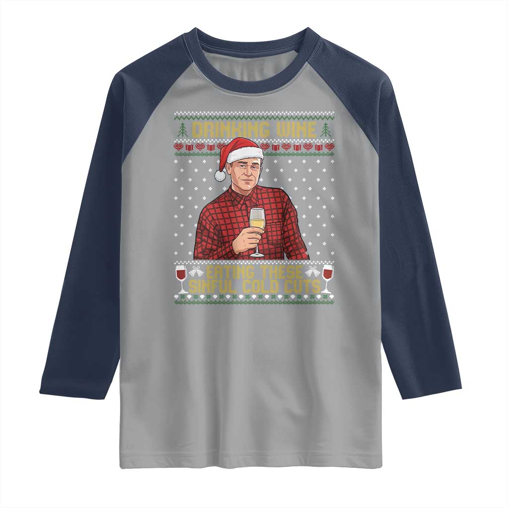 Funny Ed Gein Christmas Meme Raglan Shirt Drinking Wine Eating This Sinful Cold Cuts Viral Scene Naughty Holiday - Wonder Print Shop