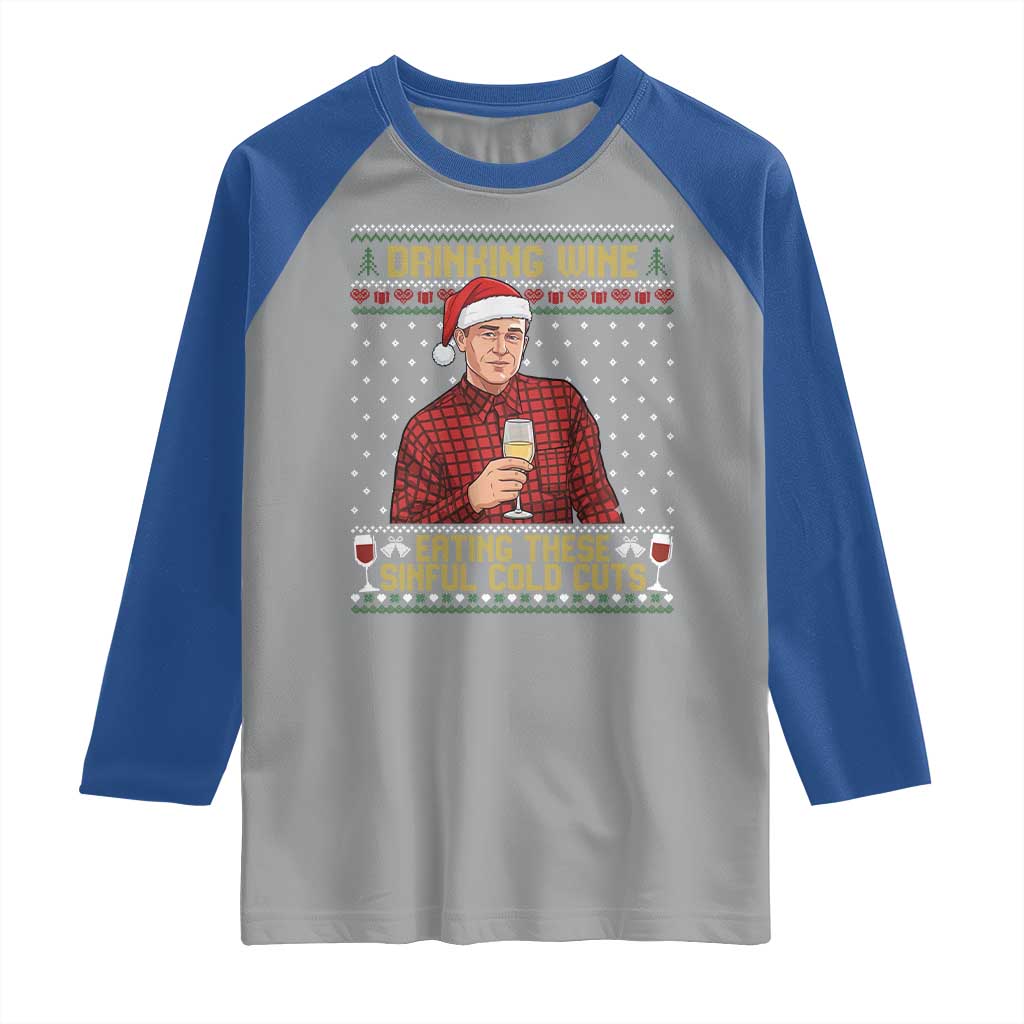 Funny Ed Gein Christmas Meme Raglan Shirt Drinking Wine Eating This Sinful Cold Cuts Viral Scene Naughty Holiday - Wonder Print Shop