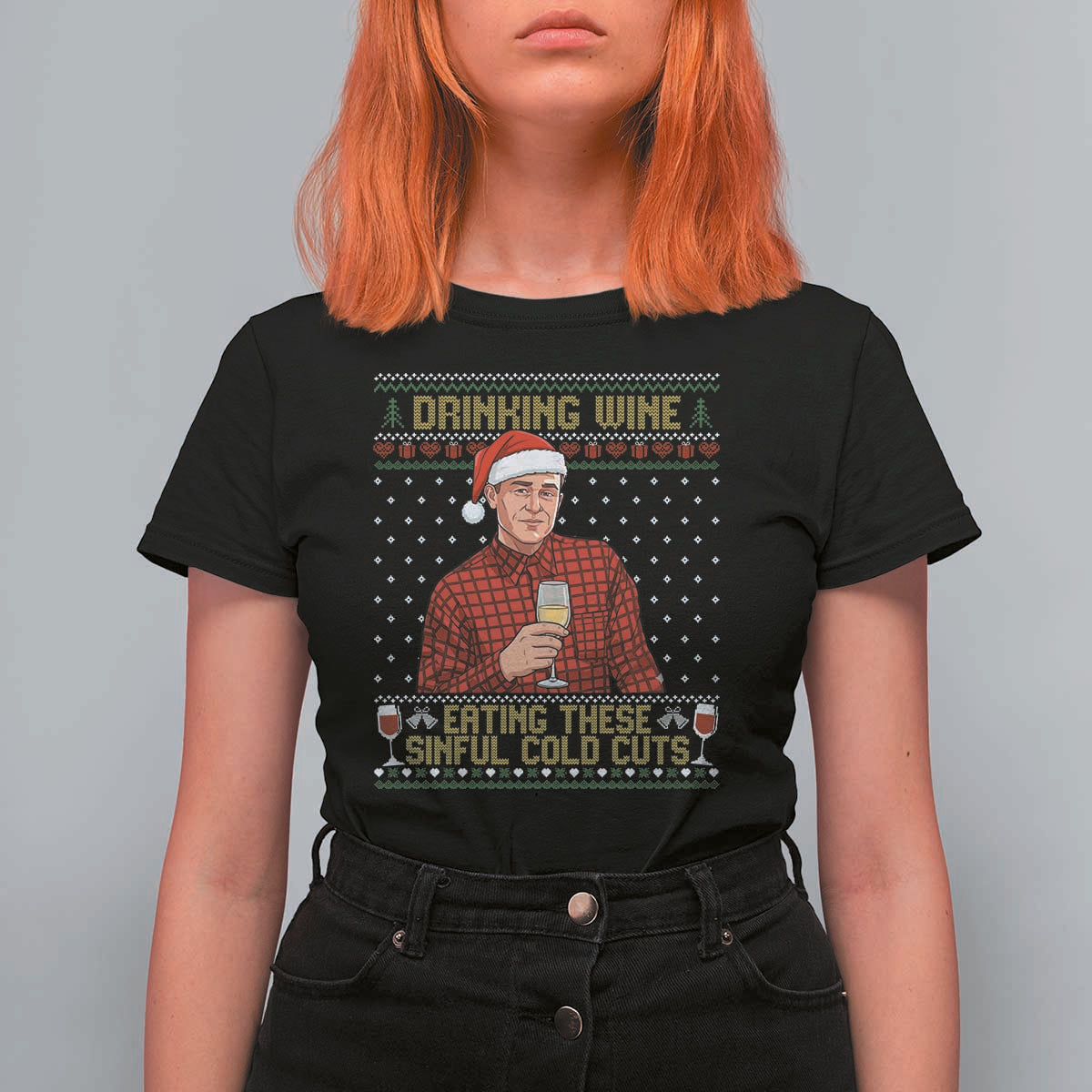 Funny Ed Gein Christmas Meme T Shirt For Women Drinking Wine Eating This Sinful Cold Cuts Viral Scene Naughty Holiday - Wonder Print Shop