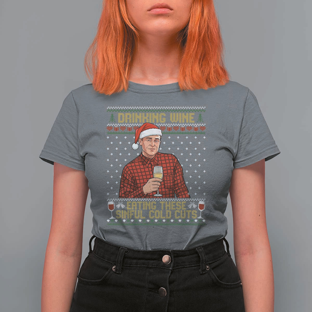 Funny Ed Gein Christmas Meme T Shirt For Women Drinking Wine Eating This Sinful Cold Cuts Viral Scene Naughty Holiday - Wonder Print Shop