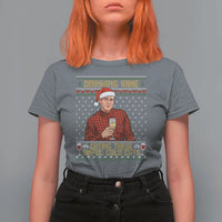 Funny Ed Gein Christmas Meme T Shirt For Women Drinking Wine Eating This Sinful Cold Cuts Viral Scene Naughty Holiday - Wonder Print Shop
