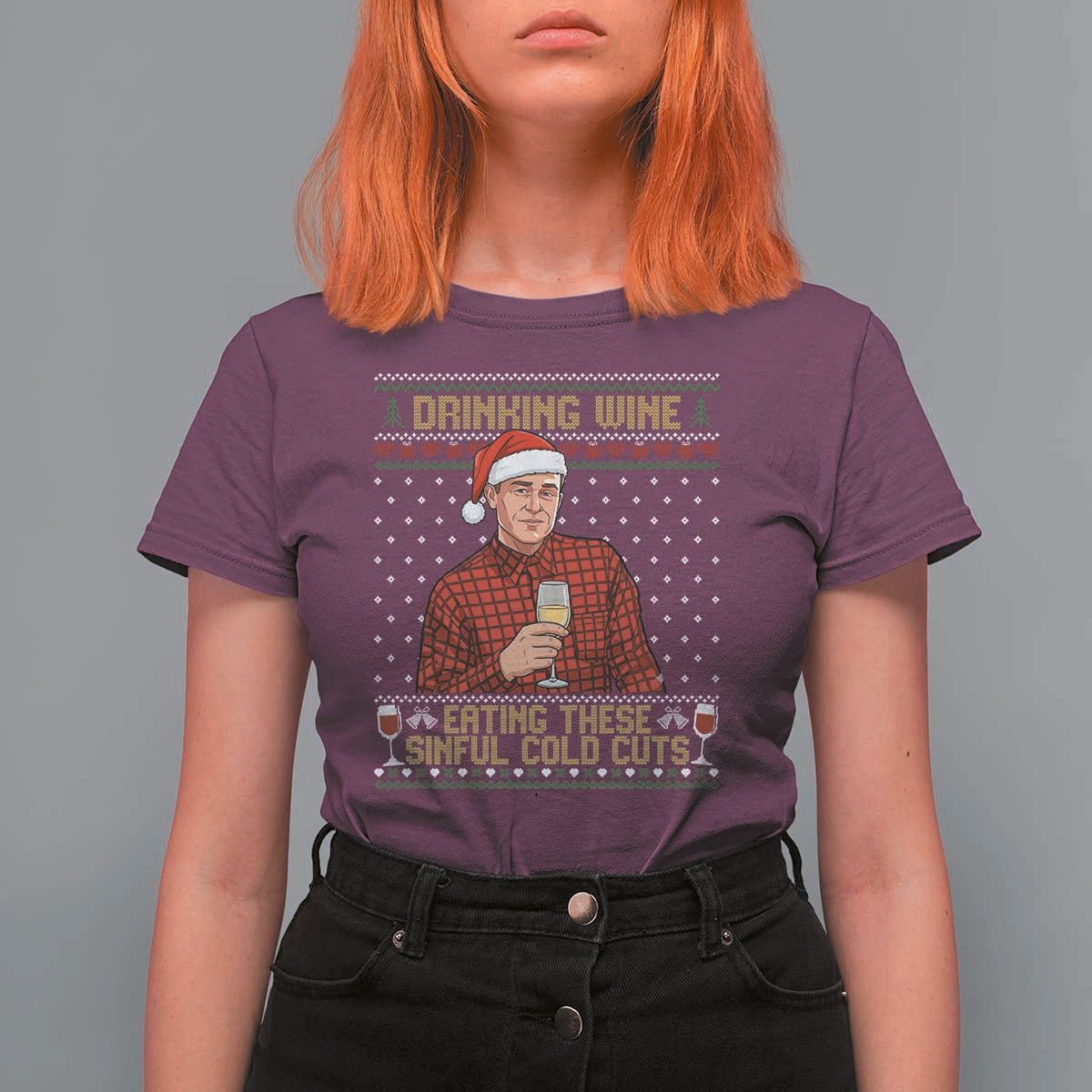 Funny Ed Gein Christmas Meme T Shirt For Women Drinking Wine Eating This Sinful Cold Cuts Viral Scene Naughty Holiday - Wonder Print Shop