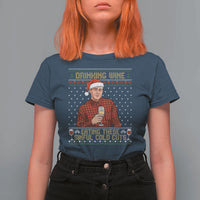 Funny Ed Gein Christmas Meme T Shirt For Women Drinking Wine Eating This Sinful Cold Cuts Viral Scene Naughty Holiday - Wonder Print Shop