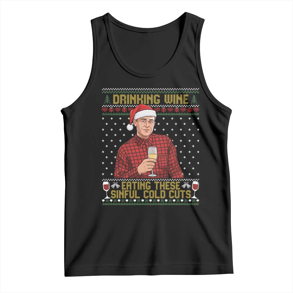Funny Ed Gein Christmas Meme Tank Top Drinking Wine Eating This Sinful Cold Cuts Viral Scene Naughty Holiday - Wonder Print Shop