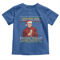 Funny Ed Gein Christmas Meme Toddler T Shirt Drinking Wine Eating This Sinful Cold Cuts Viral Scene Naughty Holiday - Wonder Print Shop
