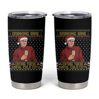 Funny Ed Gein Christmas Meme Tumbler Cup Drinking Wine Eating This Sinful Cold Cuts Viral Scene Naughty Holiday - Wonder Print Shop