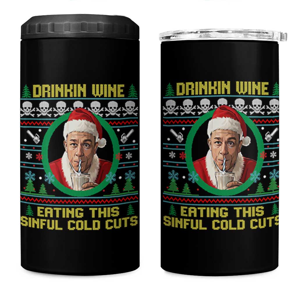 Funny Ed Gein Horror Christmas Meme 4 in 1 Can Cooler Tumbler Drinking Wine Eating This Sinful Cold Cuts Viral Scene - Wonder Print Shop