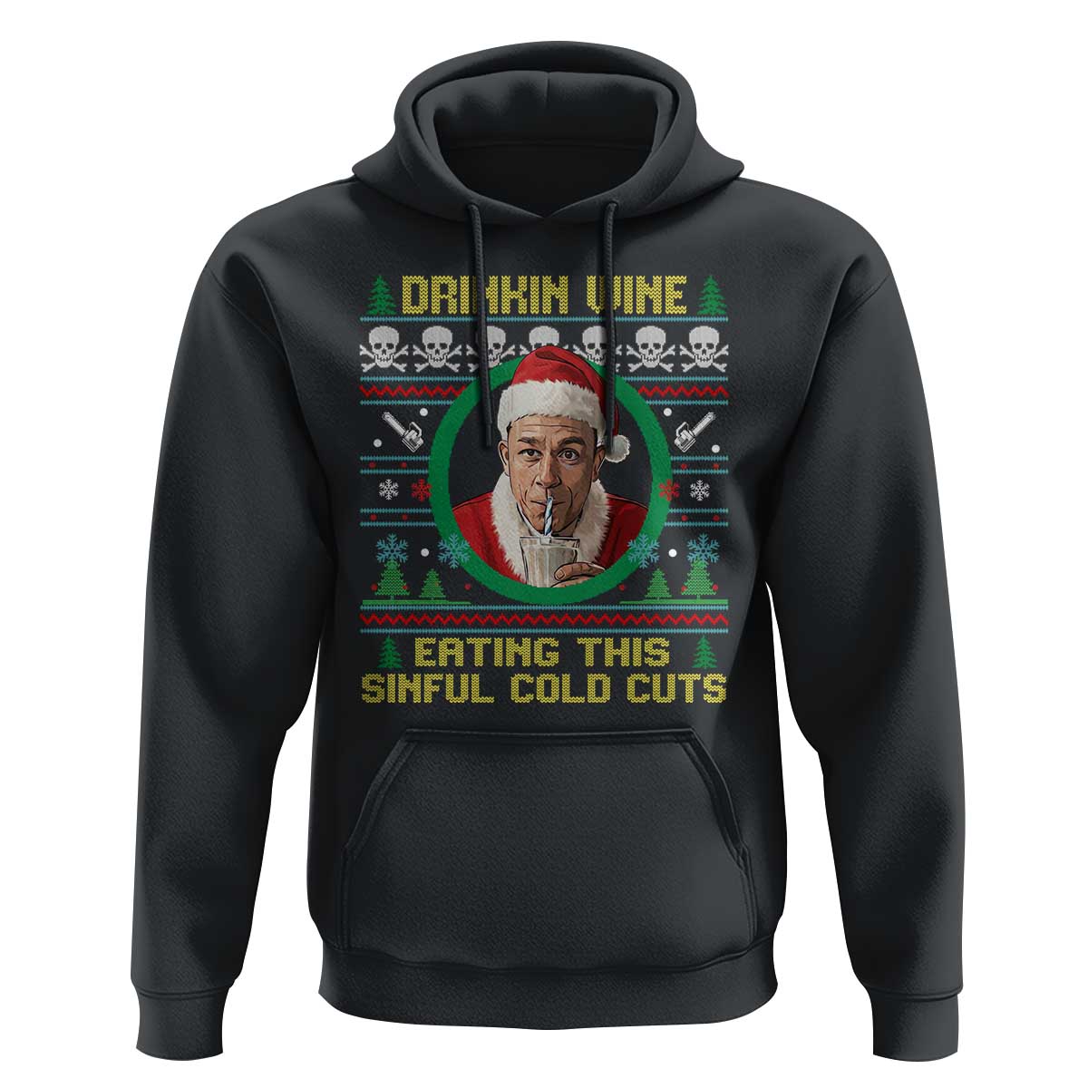 Funny Ed Gein Horror Christmas Meme Hoodie Drinking Wine Eating This Sinful Cold Cuts Viral Scene - Wonder Print Shop