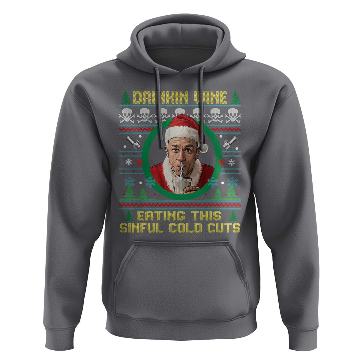 Funny Ed Gein Horror Christmas Meme Hoodie Drinking Wine Eating This Sinful Cold Cuts Viral Scene - Wonder Print Shop