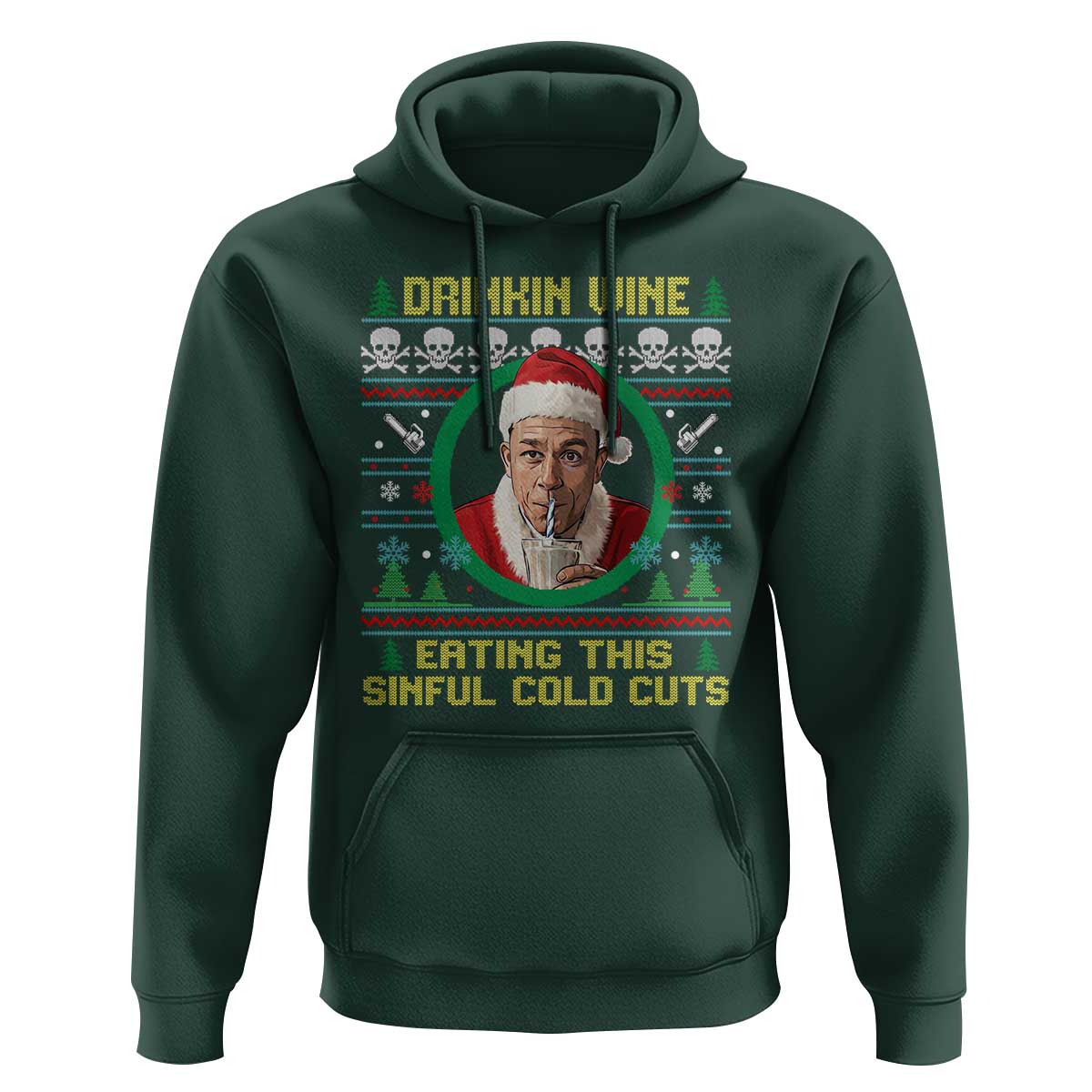 Funny Ed Gein Horror Christmas Meme Hoodie Drinking Wine Eating This Sinful Cold Cuts Viral Scene - Wonder Print Shop