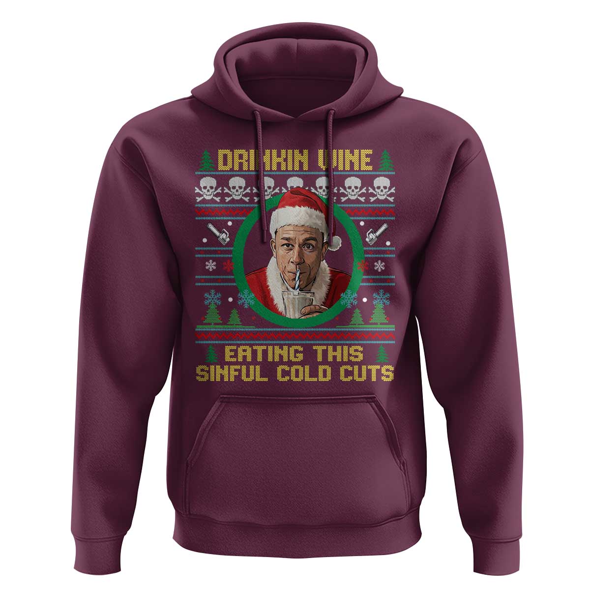 Funny Ed Gein Horror Christmas Meme Hoodie Drinking Wine Eating This Sinful Cold Cuts Viral Scene - Wonder Print Shop