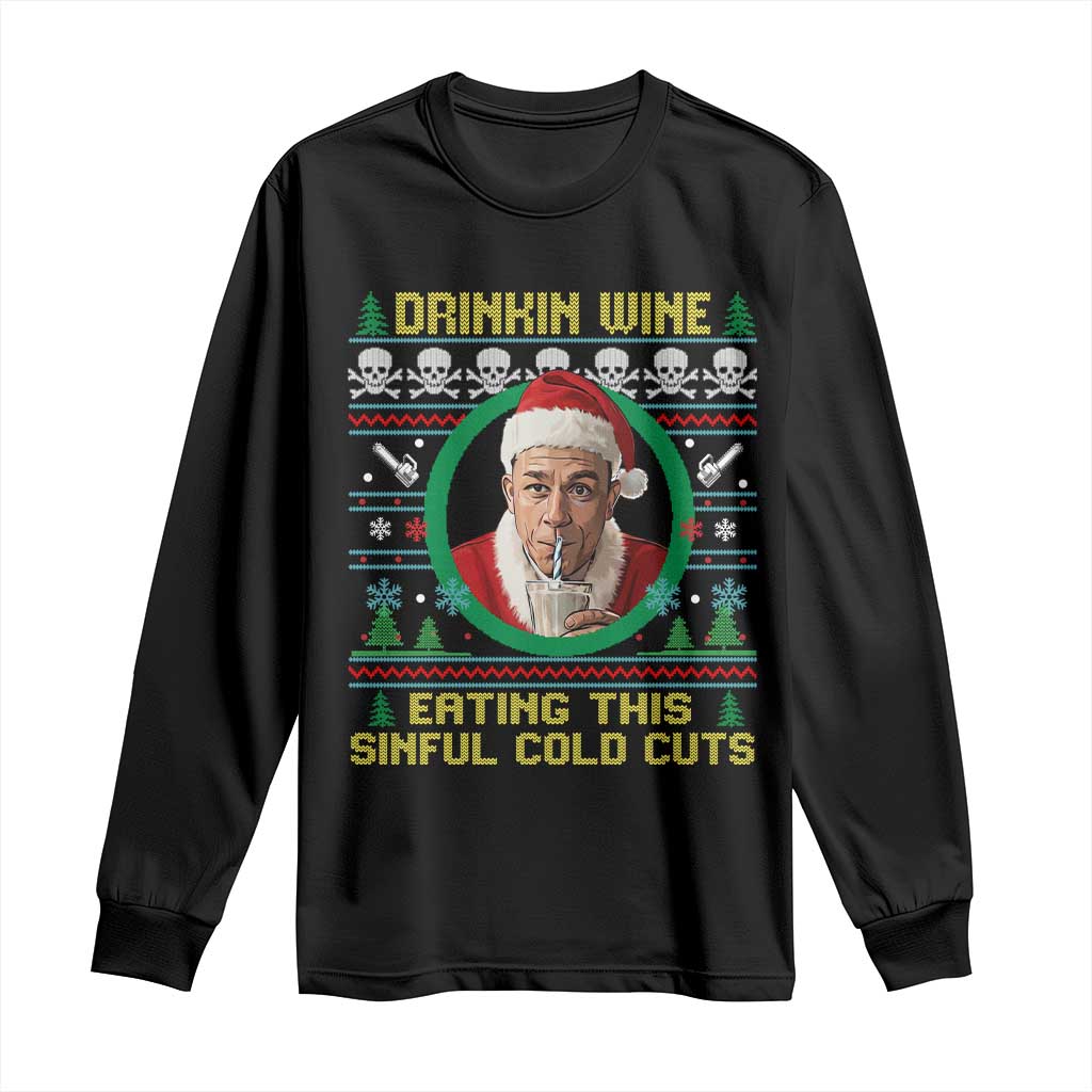 Funny Ed Gein Horror Christmas Meme Long Sleeve Shirt Drinking Wine Eating This Sinful Cold Cuts Viral Scene - Wonder Print Shop