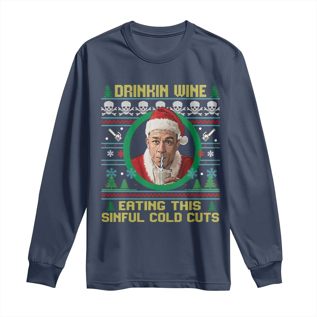 Funny Ed Gein Horror Christmas Meme Long Sleeve Shirt Drinking Wine Eating This Sinful Cold Cuts Viral Scene - Wonder Print Shop
