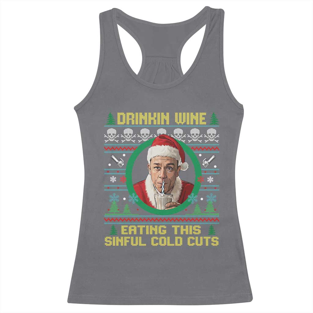 Funny Ed Gein Horror Christmas Meme Racerback Tank Top Drinking Wine Eating This Sinful Cold Cuts Viral Scene - Wonder Print Shop