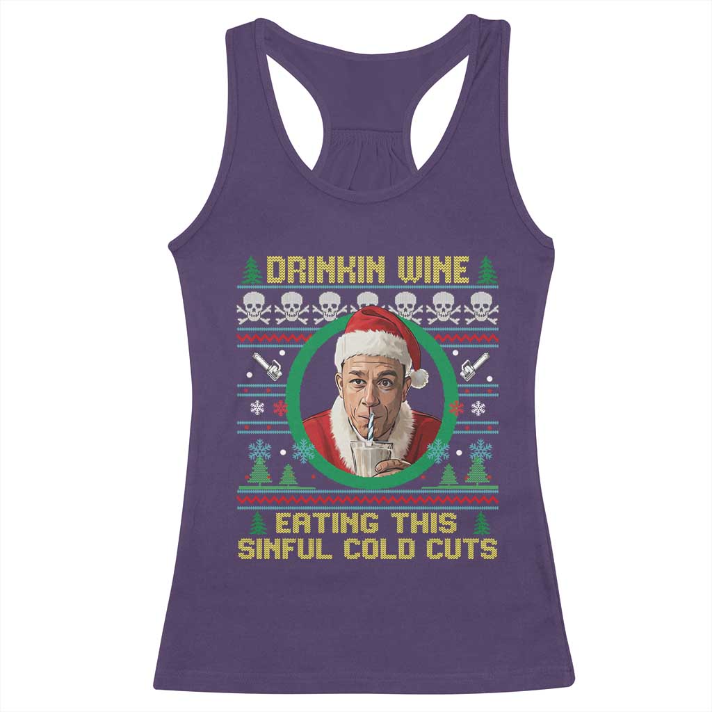 Funny Ed Gein Horror Christmas Meme Racerback Tank Top Drinking Wine Eating This Sinful Cold Cuts Viral Scene - Wonder Print Shop