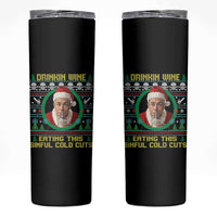 Funny Ed Gein Horror Christmas Meme Skinny Tumbler Drinking Wine Eating This Sinful Cold Cuts Viral Scene - undefined