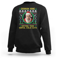 Funny Ed Gein Horror Christmas Meme Sweatshirt Drinking Wine Eating This Sinful Cold Cuts Viral Scene - Wonder Print Shop