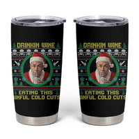Funny Ed Gein Horror Christmas Meme Tumbler Cup Drinking Wine Eating This Sinful Cold Cuts Viral Scene - undefined