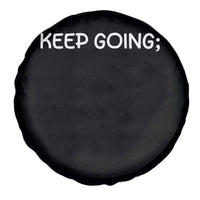 Keep Going Semicolon Suicide Prevention Awareness Spare Tire Cover Mental Health Support You Matter Inspiration Radiate Positivity