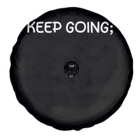 Keep Going Semicolon Suicide Prevention Awareness Spare Tire Cover Mental Health Support You Matter Inspiration Radiate Positivity
