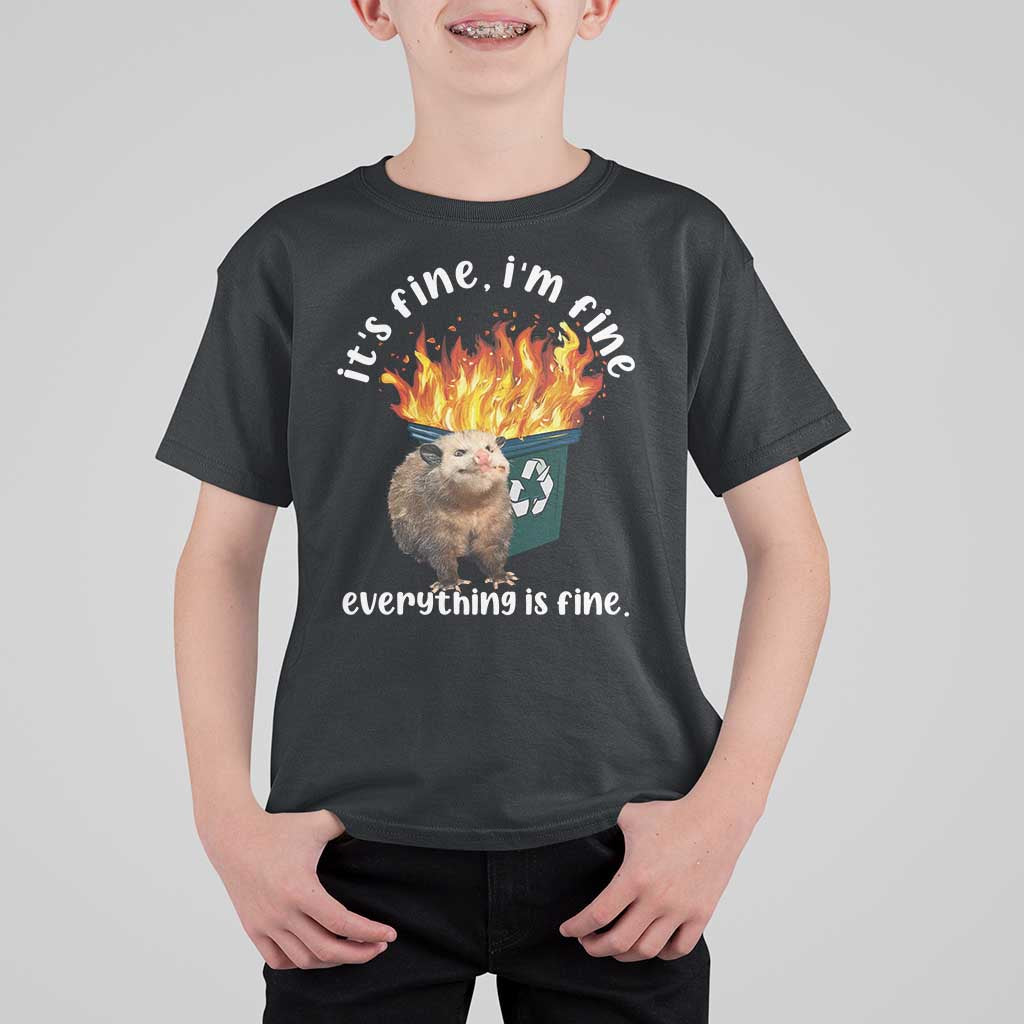 Funny Opossum Meme T Shirt For Kid It's Fine I'm Fine Everything Is Fine Dumpster Fire - Wonder Print Shop