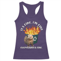 Funny Opossum Meme Racerback Tank Top It's Fine I'm Fine Everything Is Fine Dumpster Fire