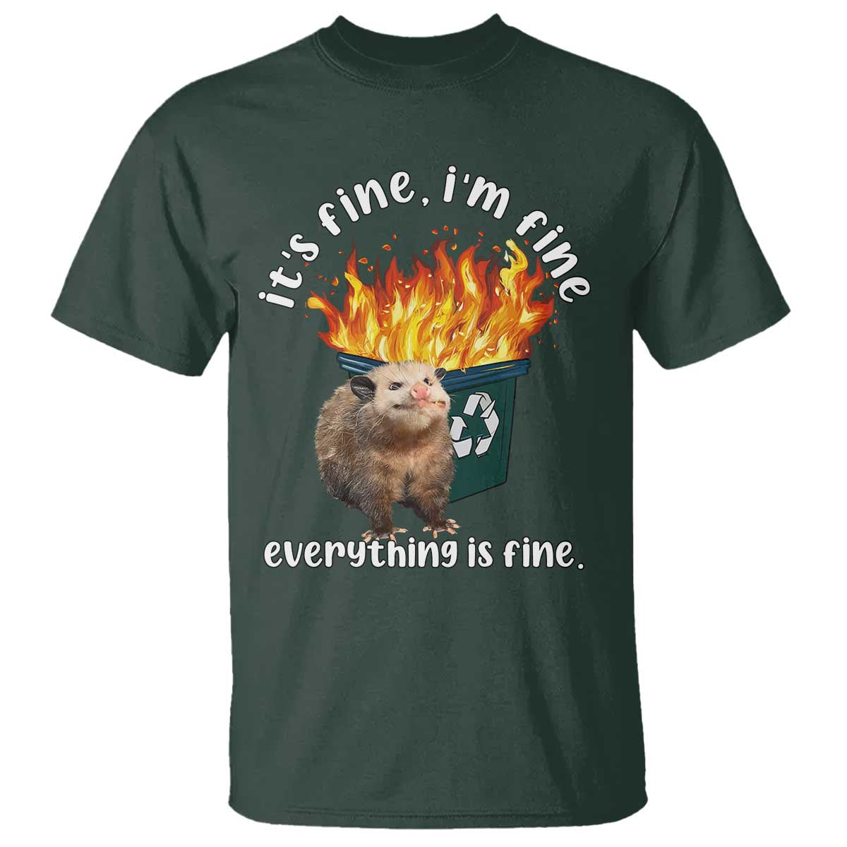 Funny Opossum Meme T Shirt It's Fine I'm Fine Everything Is Fine Dumpster Fire - Wonder Print Shop