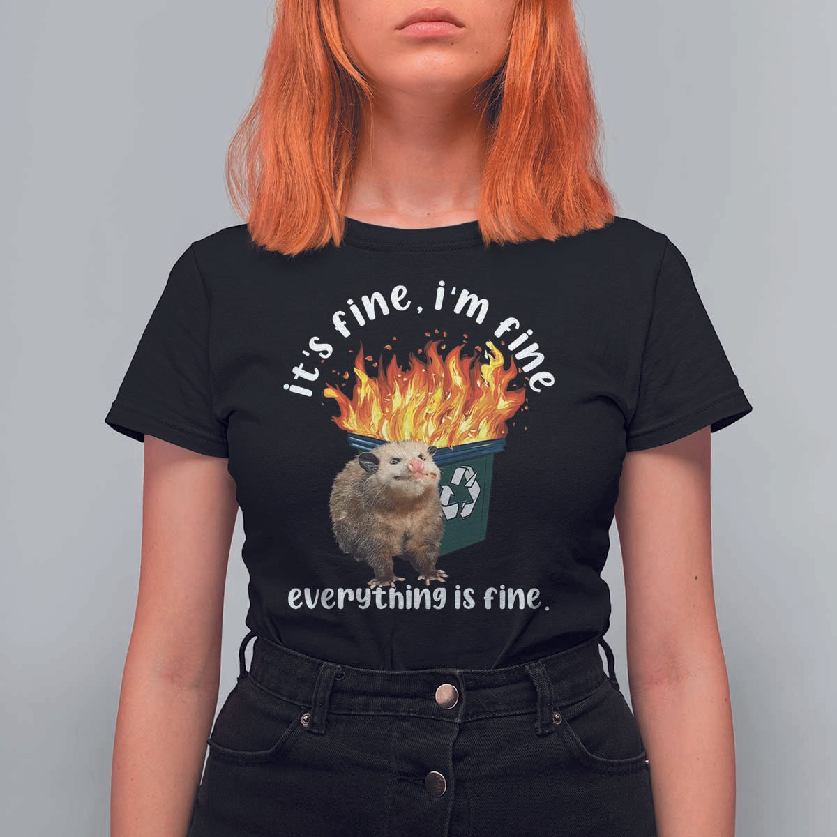 Funny Opossum Meme T Shirt For Women It's Fine I'm Fine Everything Is Fine Dumpster Fire - Wonder Print Shop