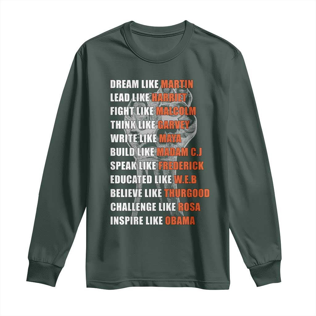 Civil Right Leaders Inspiration Long Sleeve Shirt Dream Like Martin Black History African American
