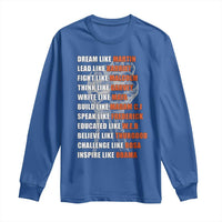 Civil Right Leaders Inspiration Long Sleeve Shirt Dream Like Martin Black History African American