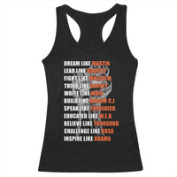 Civil Right Leaders Inspiration Racerback Tank Top Dream Like Martin Black History African American