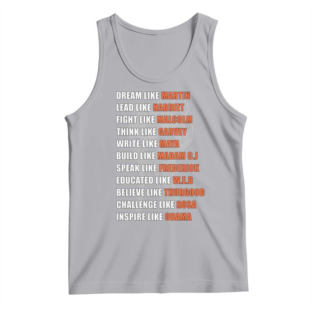 Civil Right Leaders Inspiration Tank Top Dream Like Martin Black History African American