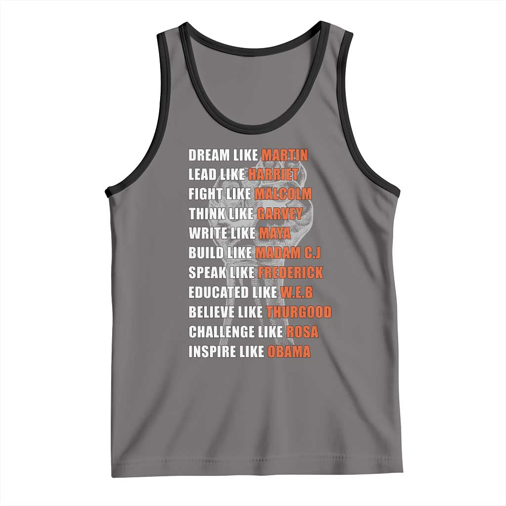 Civil Right Leaders Inspiration Tank Top Dream Like Martin Black History African American