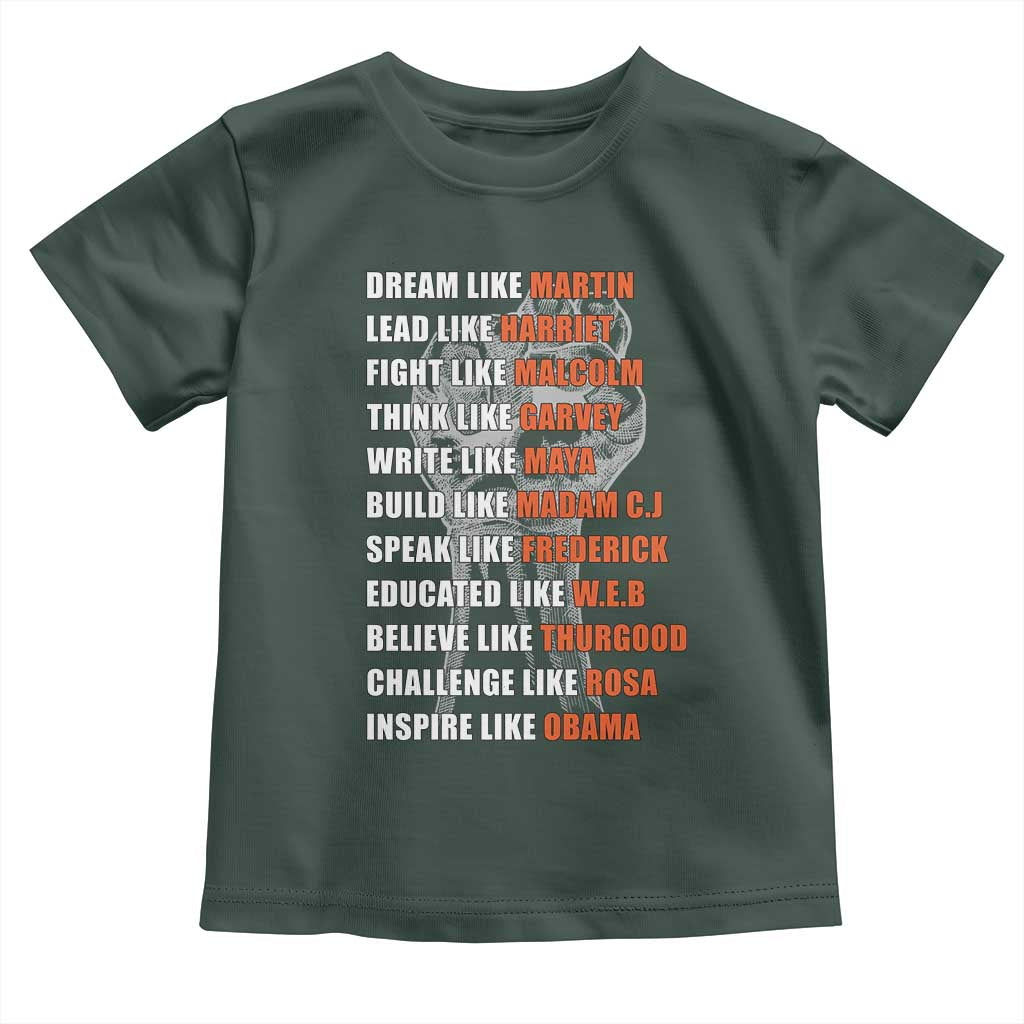 Civil Right Leaders Inspiration Toddler T Shirt Dream Like Martin Black History African American