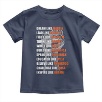 Civil Right Leaders Inspiration Toddler T Shirt Dream Like Martin Black History African American