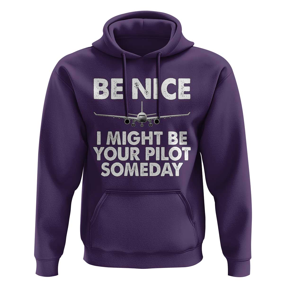 Funny Aviation Pilot Hoodie Be Nice I Might Be You Pilot Someday Airplane