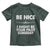 Funny Aviation Pilot Toddler T Shirt Be Nice I Might Be You Pilot Someday Airplane
