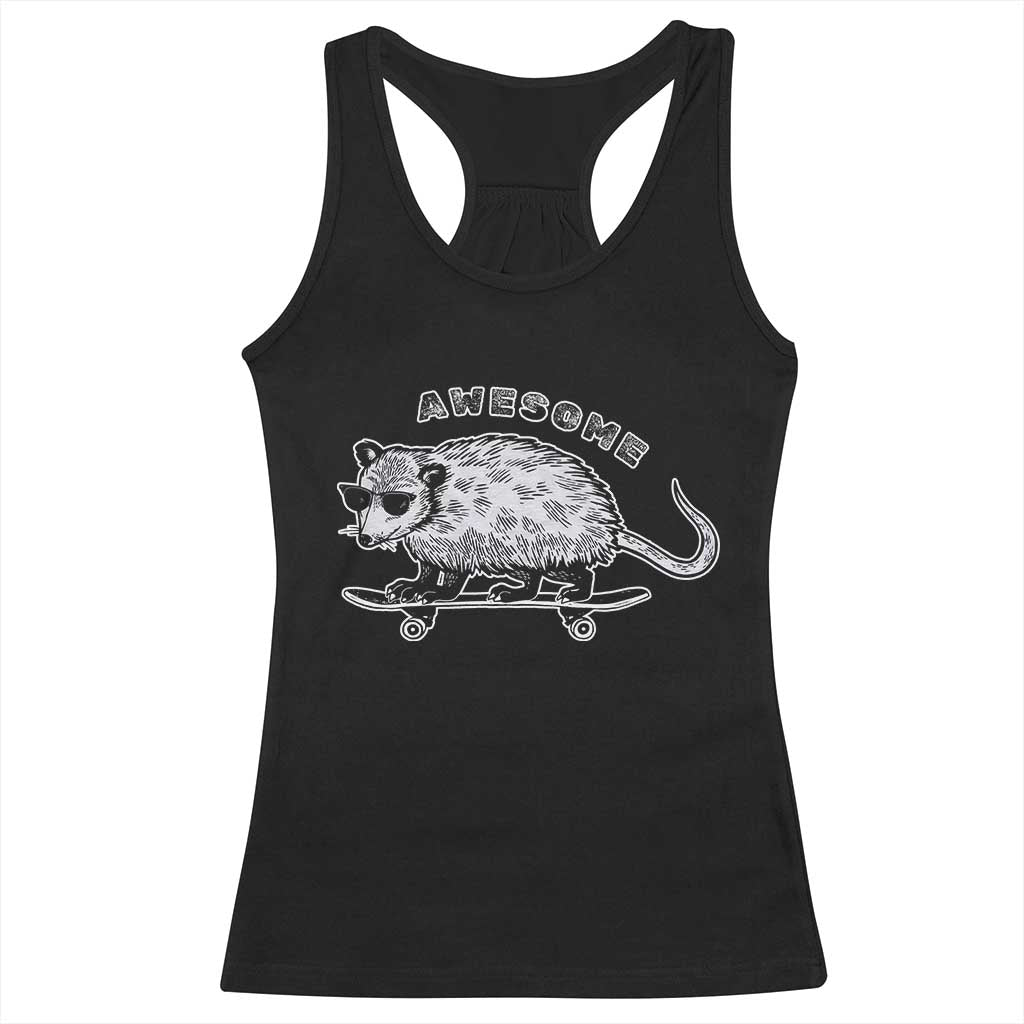 Funny Opossum Meme Racerback Tank Top Awesome Possum Cool 90s Retro Vintage Animal Lover